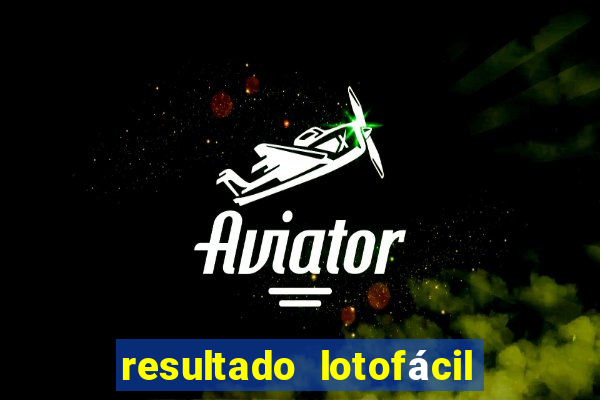resultado lotofácil concurso 1760