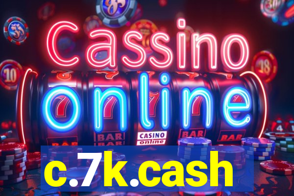 c.7k.cash