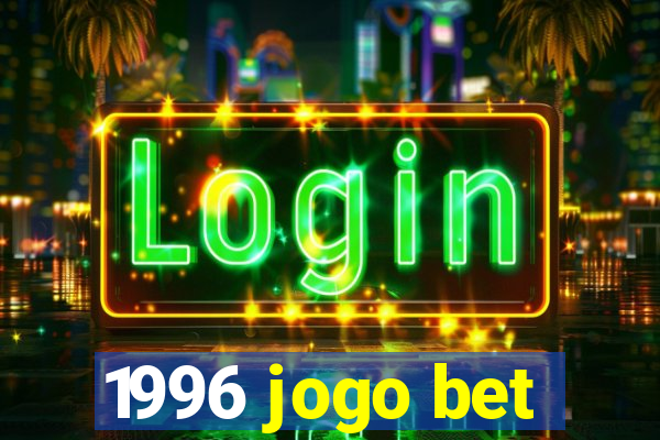 1996 jogo bet
