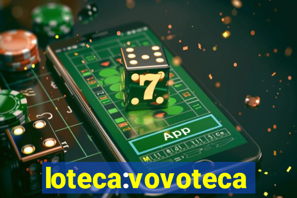 loteca:vovoteca