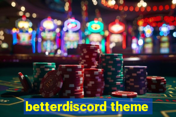 betterdiscord theme
