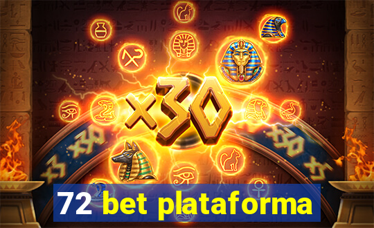 72 bet plataforma