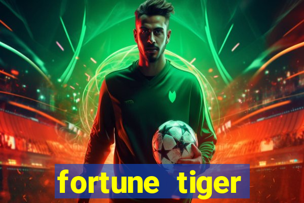 fortune tiger plataforma confiável