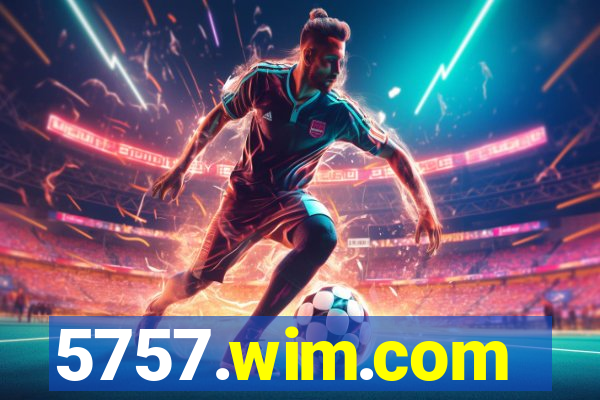 5757.wim.com