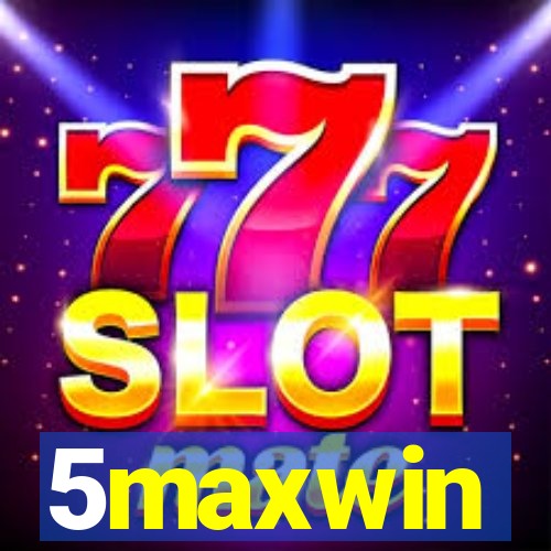 5maxwin