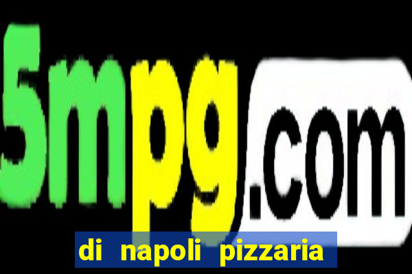 di napoli pizzaria braz leme