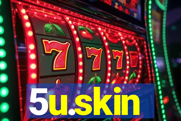 5u.skin