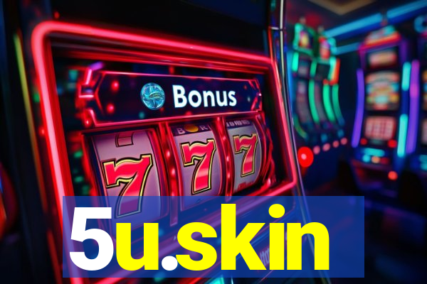 5u.skin