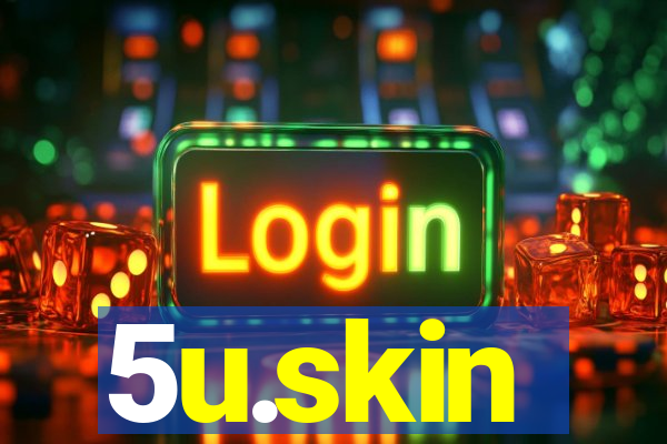 5u.skin