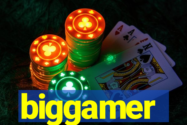 biggamer