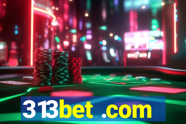 313bet .com