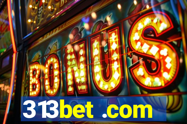 313bet .com