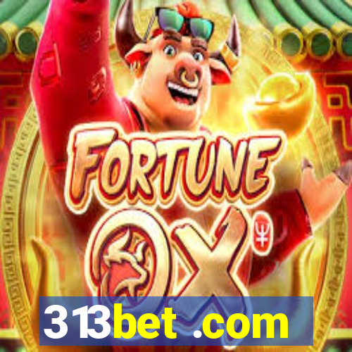313bet .com