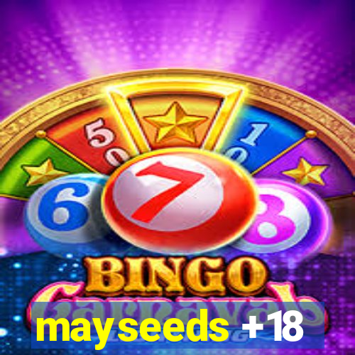 mayseeds +18