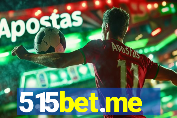 515bet.me