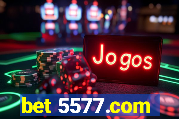 bet 5577.com
