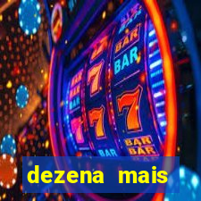 dezena mais atrasada da lotofácil
