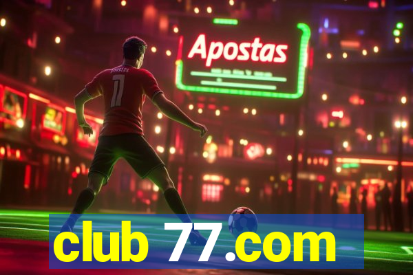 club 77.com
