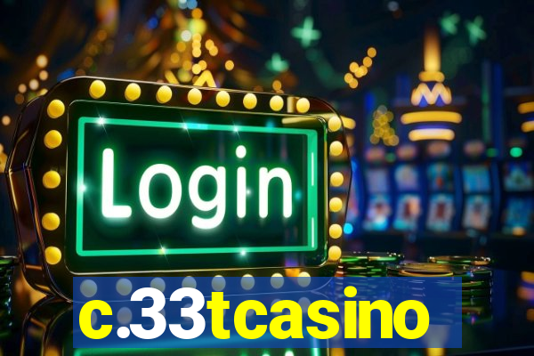c.33tcasino
