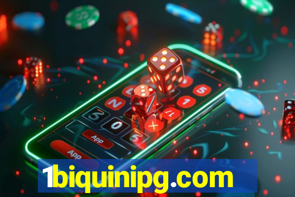 1biquinipg.com