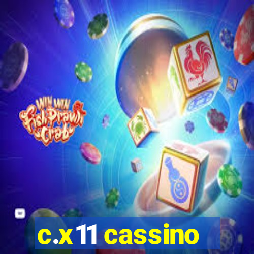 c.x11 cassino