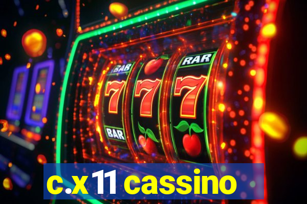c.x11 cassino
