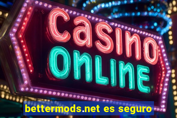 bettermods.net es seguro