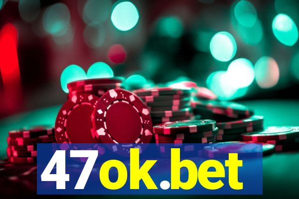 47ok.bet