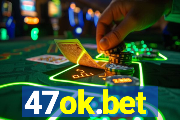 47ok.bet
