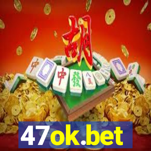 47ok.bet