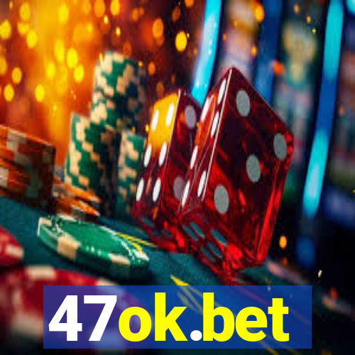 47ok.bet