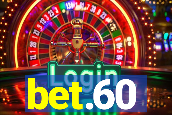 bet.60