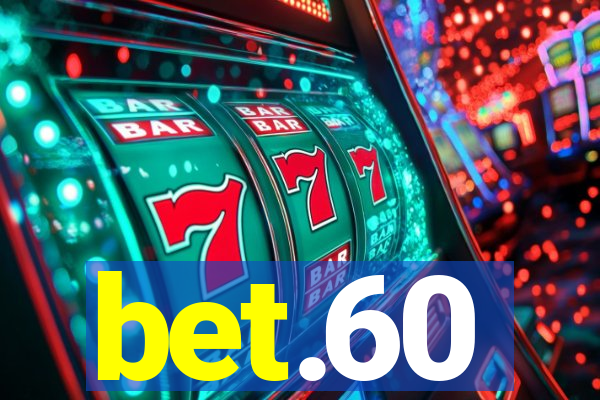 bet.60