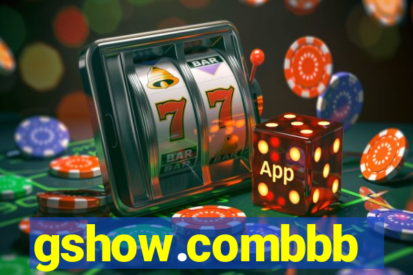 gshow.combbb
