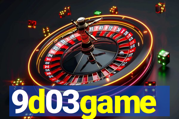 9d03game
