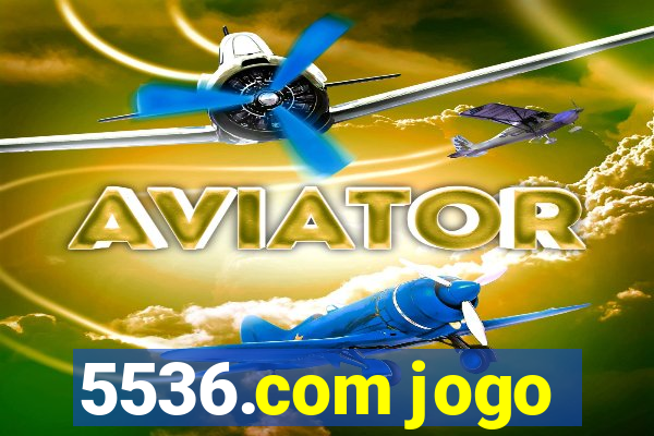 5536.com jogo