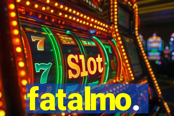 fatalmo.