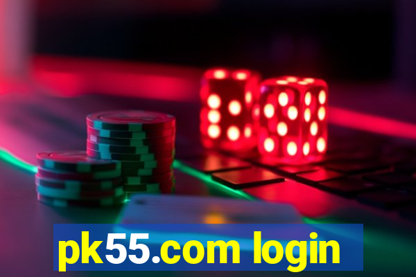 pk55.com login