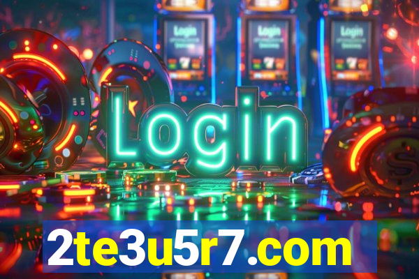 2te3u5r7.com