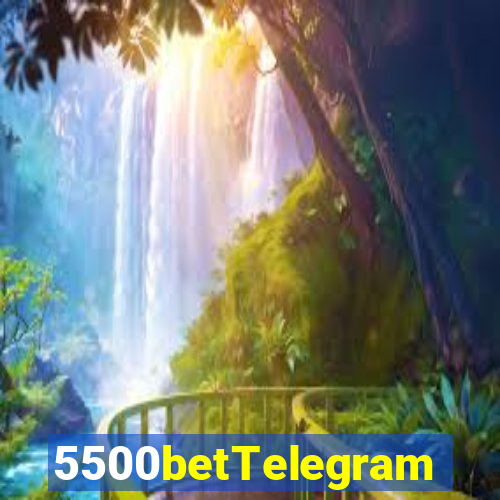 5500betTelegram