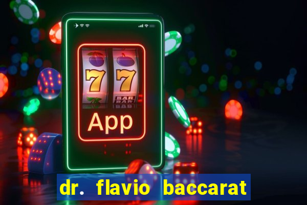 dr. flavio baccarat franco montoro