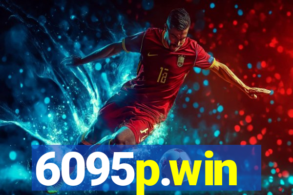 6095p.win