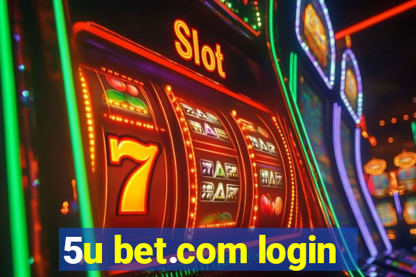 5u bet.com login