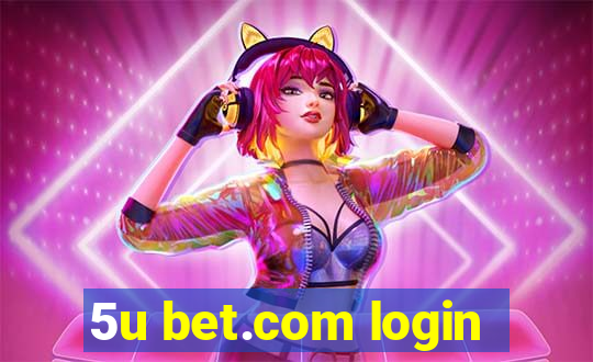 5u bet.com login
