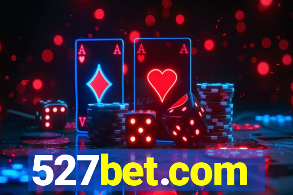 527bet.com
