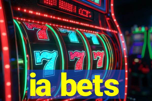 ia bets