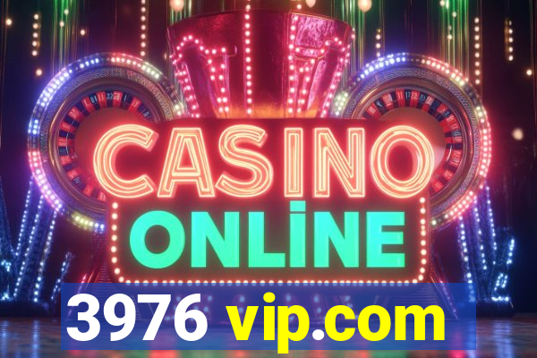 3976 vip.com