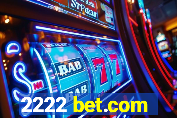 2222 bet.com