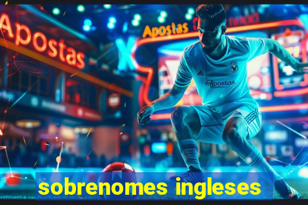 sobrenomes ingleses