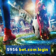 5956 bet.com login